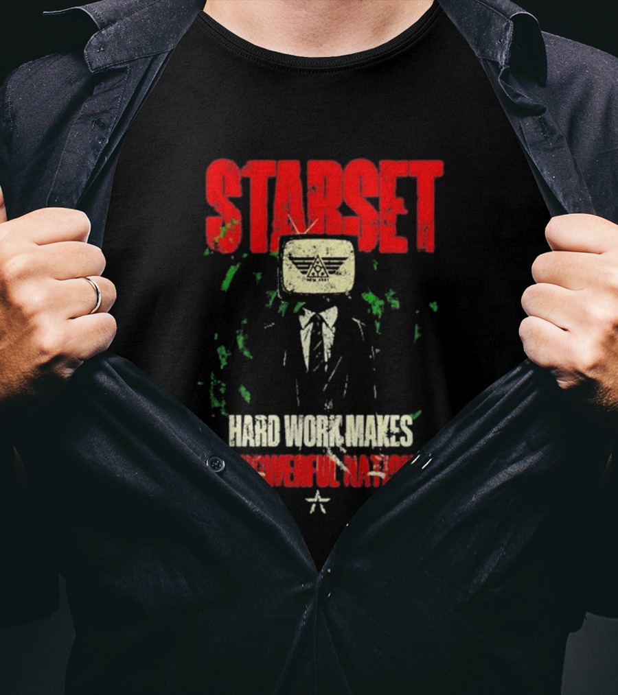 Starset Hard Work Makes A Powerful Nation Television Head Suit T-Shirt