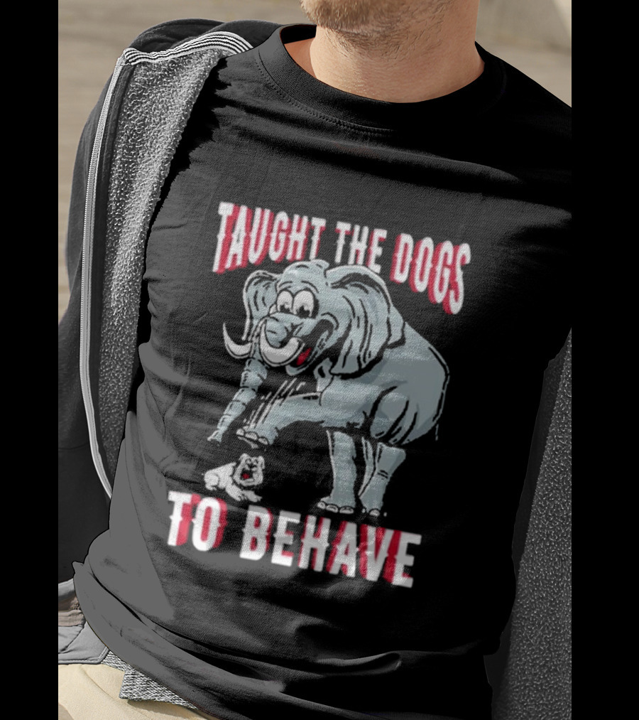 Taught The Dogs To Behave Elephant Pun Humor T-Shirt