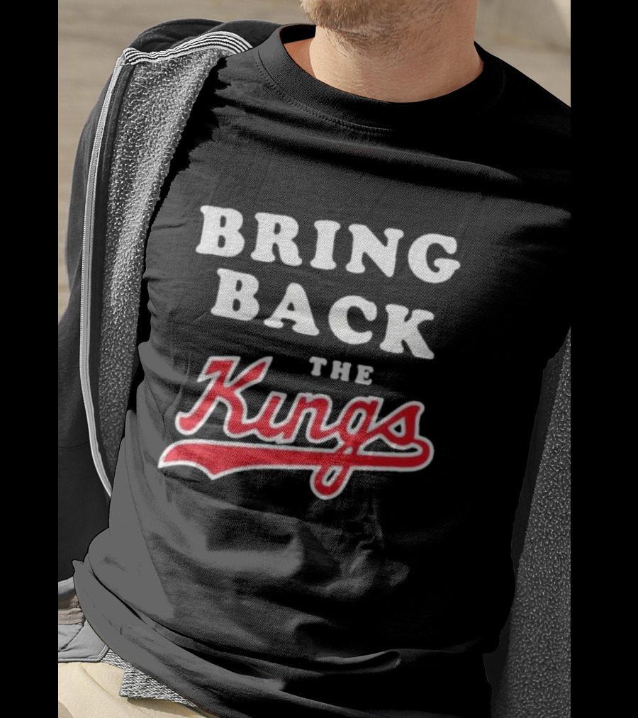 Bring Back The Kings T-Shirt