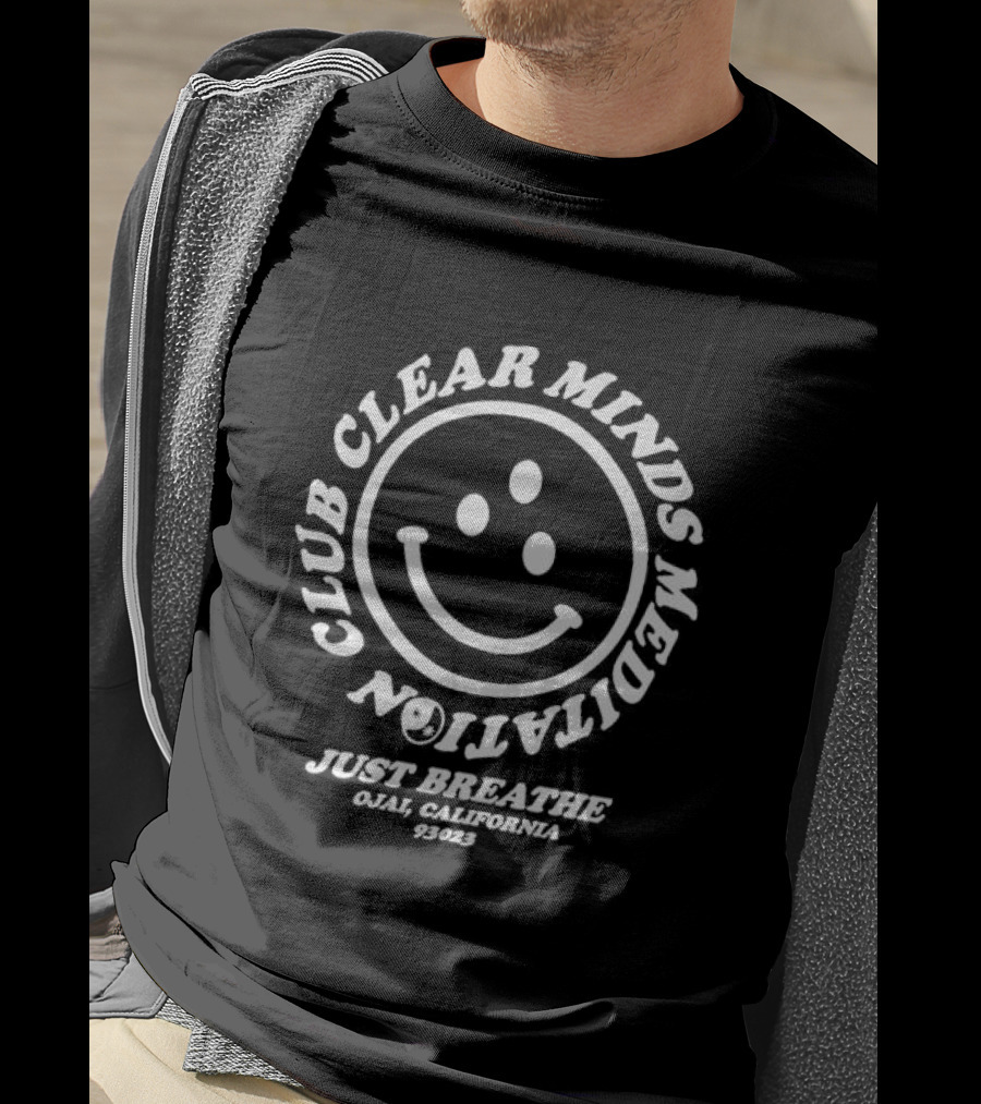 Club Clear Minds Meditation Just Breathe Smiley Ojai California 93023 T-Shirt