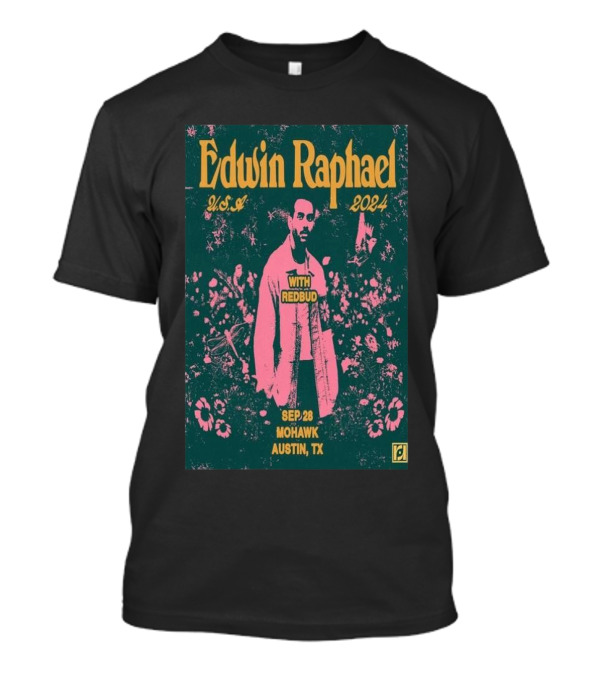 Edwin Raphael USA 2024 With Redbud Sep 28 Mohawk Austin TX T-Shirt
