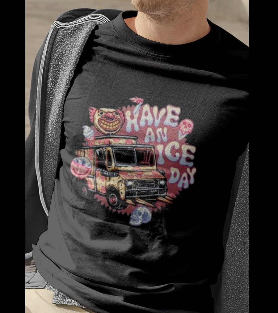 Have An Ice Day Creepy Clown Ice Cream Truck Skulls T-Shirt