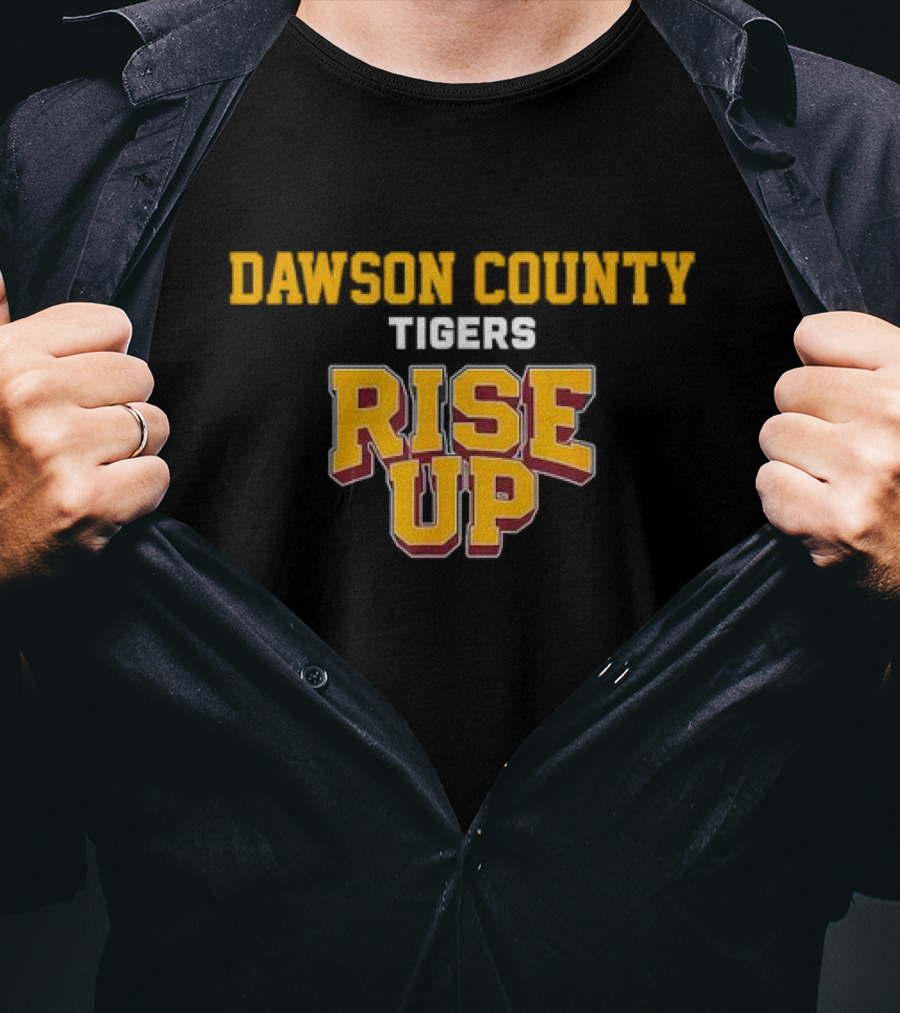 Dawson County Tigers Rise Up Bold School Spirit Motivational T-Shirt