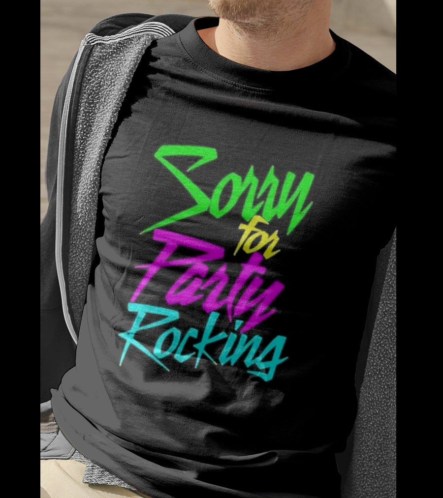 Sorry For Party Rocking Neon 90s T-Shirt