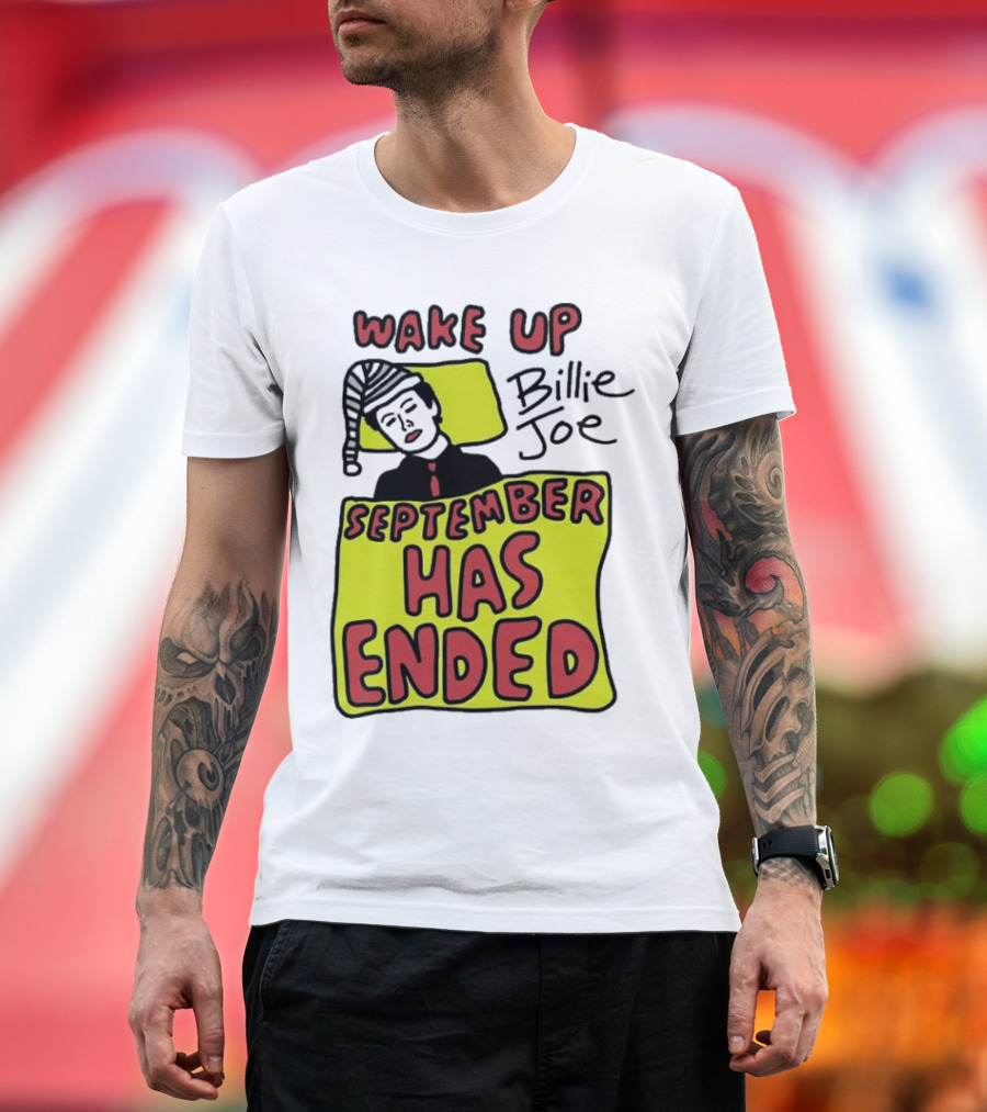 Wake Up Billie Joe September Has Ended Pajama Cartoon T-Shirt