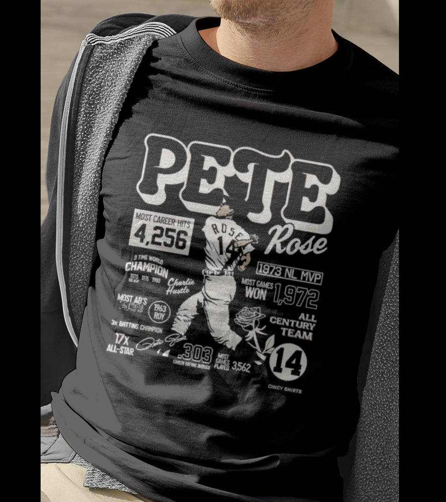 Pete Rose Career Stats 4256 Hits 303 Average 17x All-Star 1973 MVP 3x Batting Champion Charlie Hustle Player Baseball T-Shirt