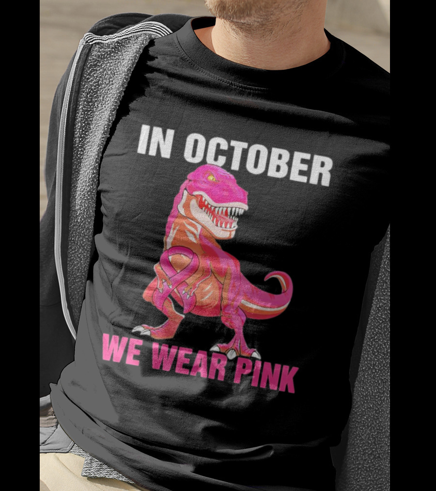 In October We Wear Pink Breast Cancer T-Rex Dino Kids Toddler T-Shirt