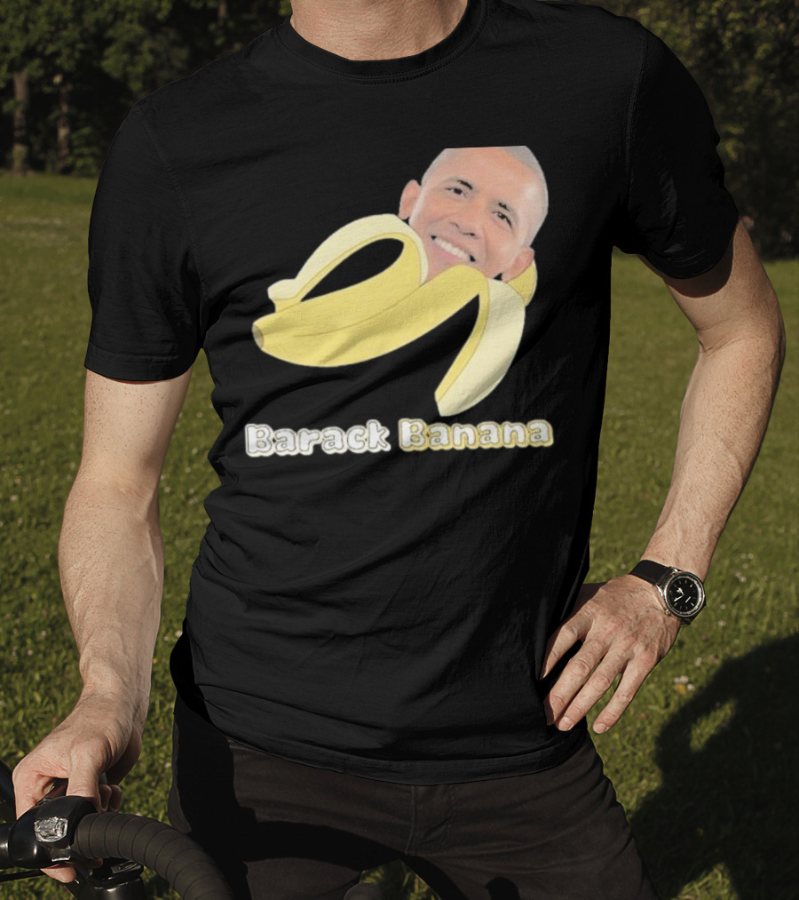 Barack Banana Funny Meme Face T-Shirt