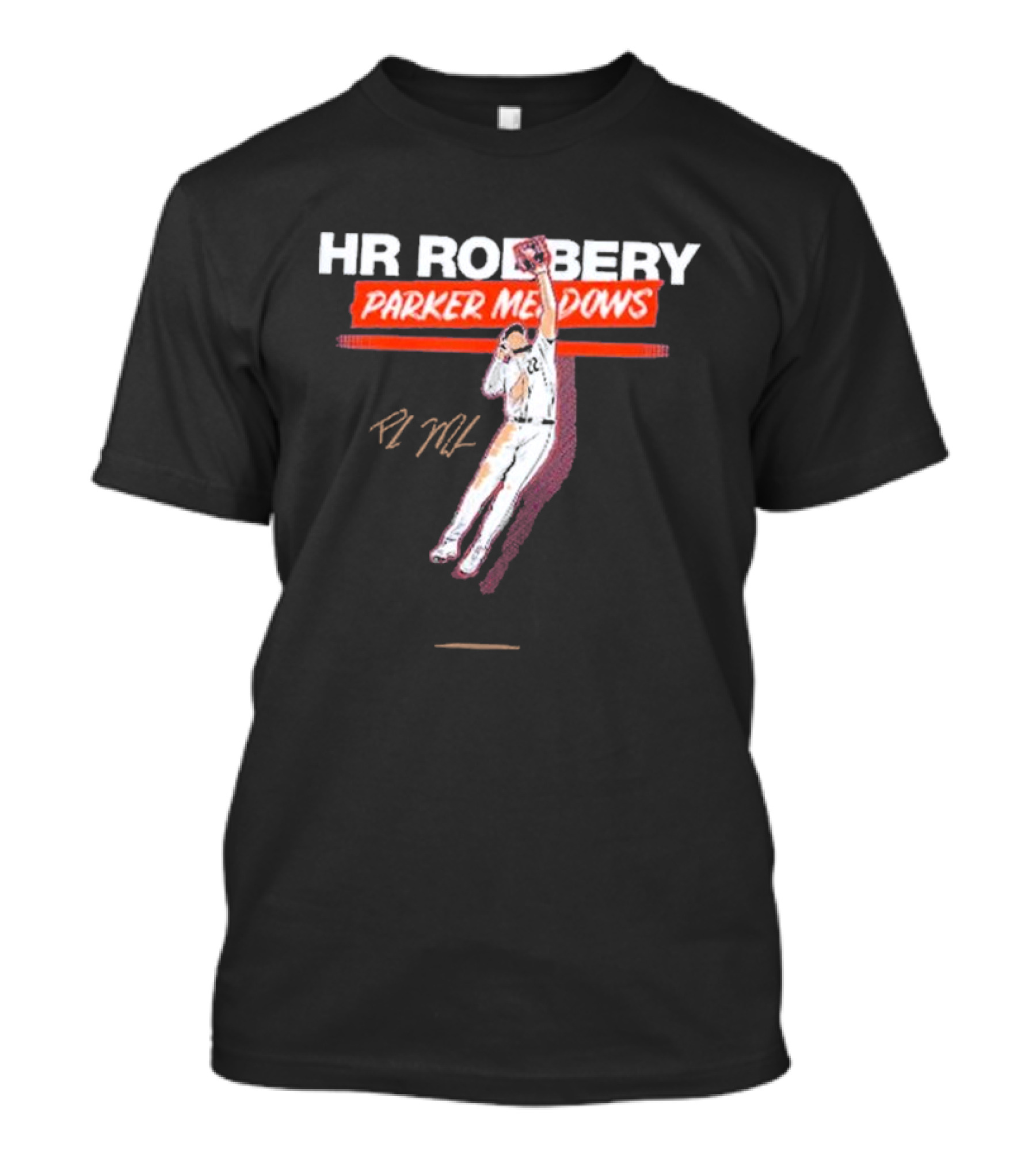HR Robbery Parker Meadows Baseball Catch T-Shirt