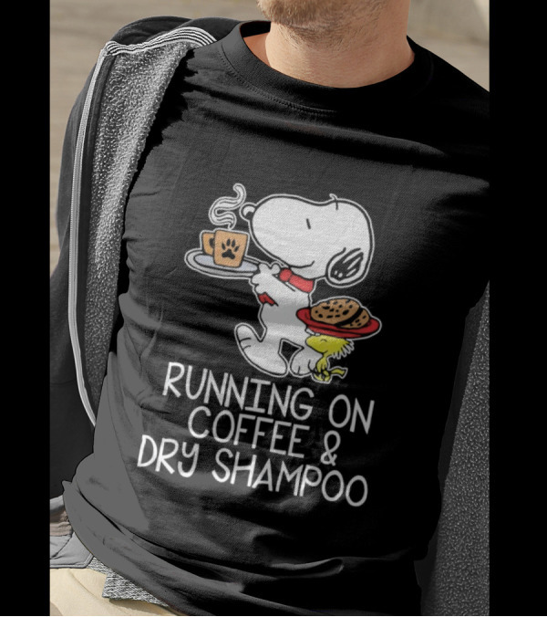Snoopy And Woodstock Running On Coffee And Dry Shampoo T-Shirt
