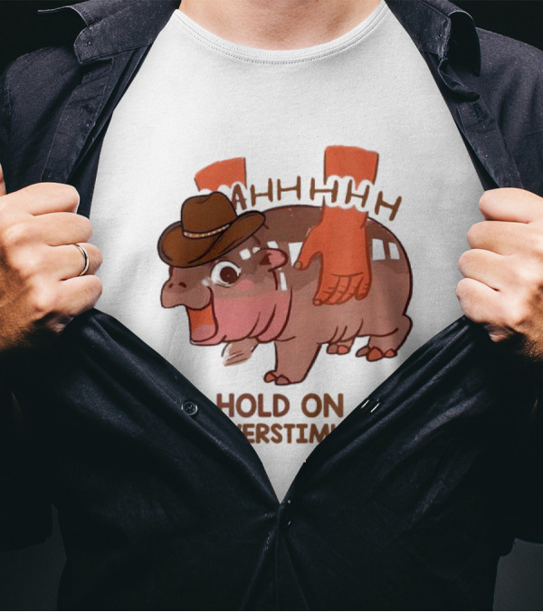 Hold On I'm Overstimulated Cowboy Hippo With Cowboy Hat And Hands T-Shirt