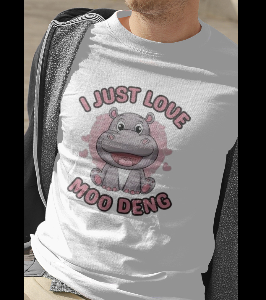 I Just Love Moo Deng Cute Hippopotamus T-Shirt