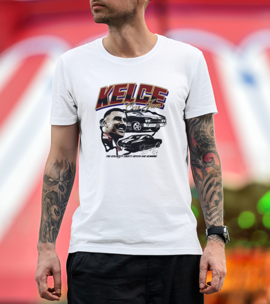Kelce Car Jam Chevelle True Kelce Seventy-Seven and Running T-Shirt