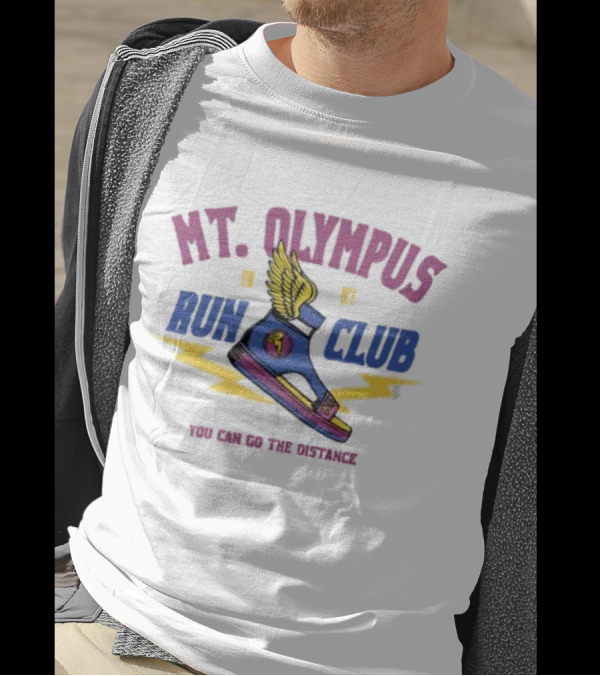MT. Olympus Run Club Winged Sandal You Can Go The Distance T-Shirt