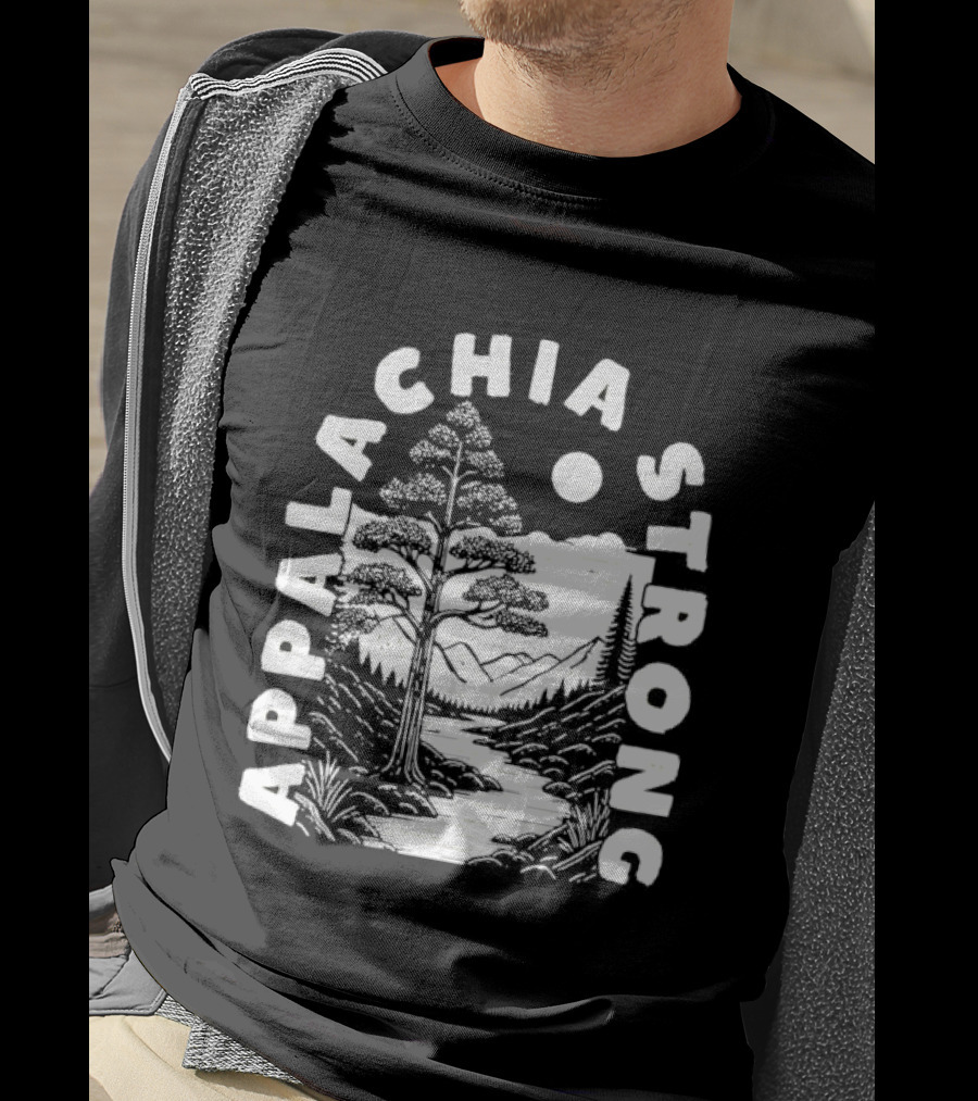 Appalachia Strong Tyler Childers Lady May Scenic Mountain And Tree T-Shirt