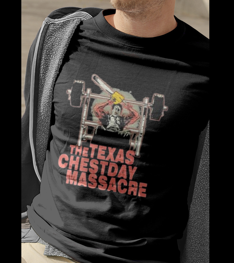 The Texas Chestday Massacre Horror Workout Characters Chainsaw Gym Scene T-Shirt