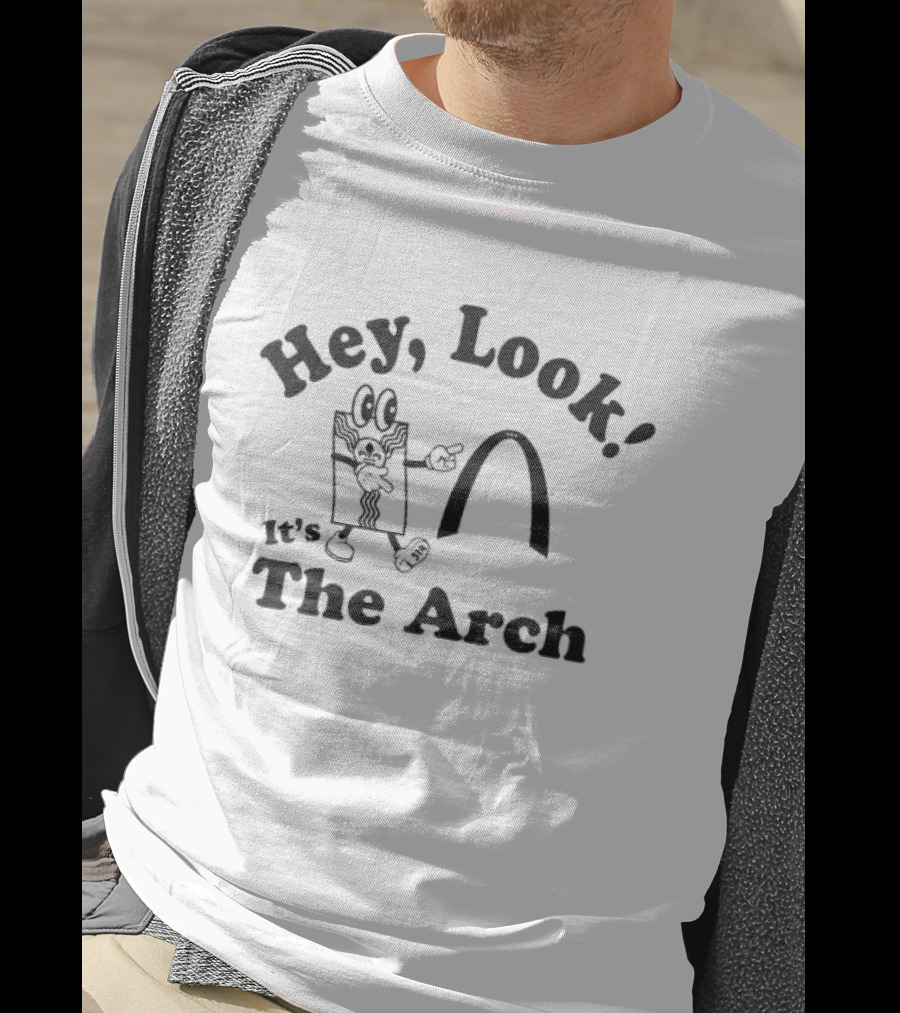 Hey Look It's The Arch Comical Character St. Louis Landmark T-Shirt