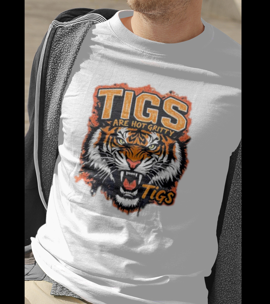 Tigs Are Hot Gritty Tigs Gritty Tigers T-Shirt