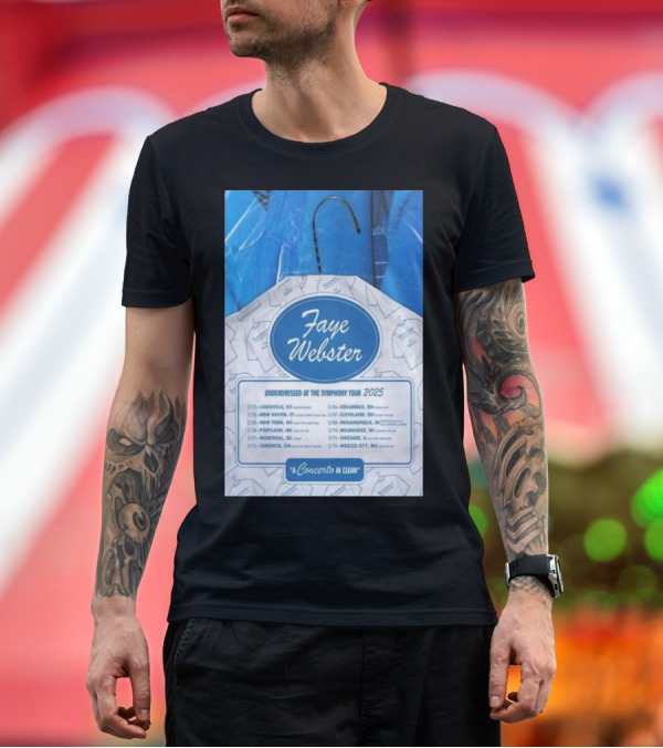 Premium T-Shirt: Faye Webster Concerto in Clean Underdressed at the Symphony Tour 2025 T-Shirt Faye Webster Concerto in Clean Underdressed at the Symphony Tour 2025 T-Shirt
