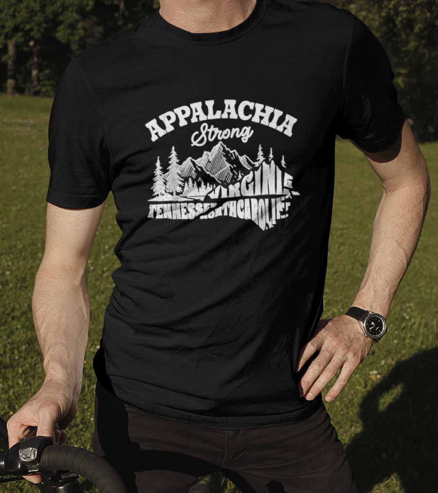 Appalachia Strong Virginia Tennessee North Carolina Mountain Outdoors T-Shirt