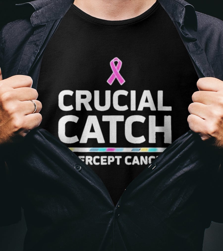 Crucial Catch Intercept Cancer Awareness T-Shirt