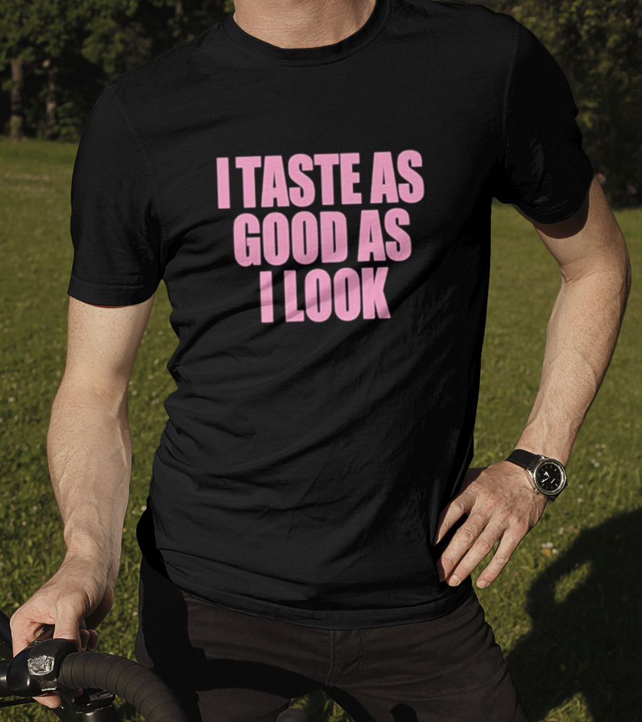 Cherrykitten I Taste As Good As I Look T-Shirt