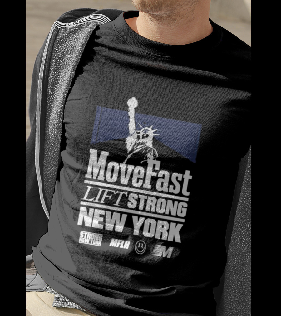 Move Fast Lift Strong New York MFLH Liberty T-Shirt