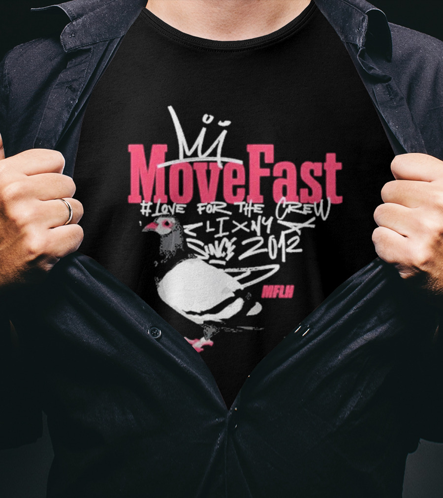 Move Fast Love For The Crew NYC Since 2012 Pigeon MFLH T-Shirt