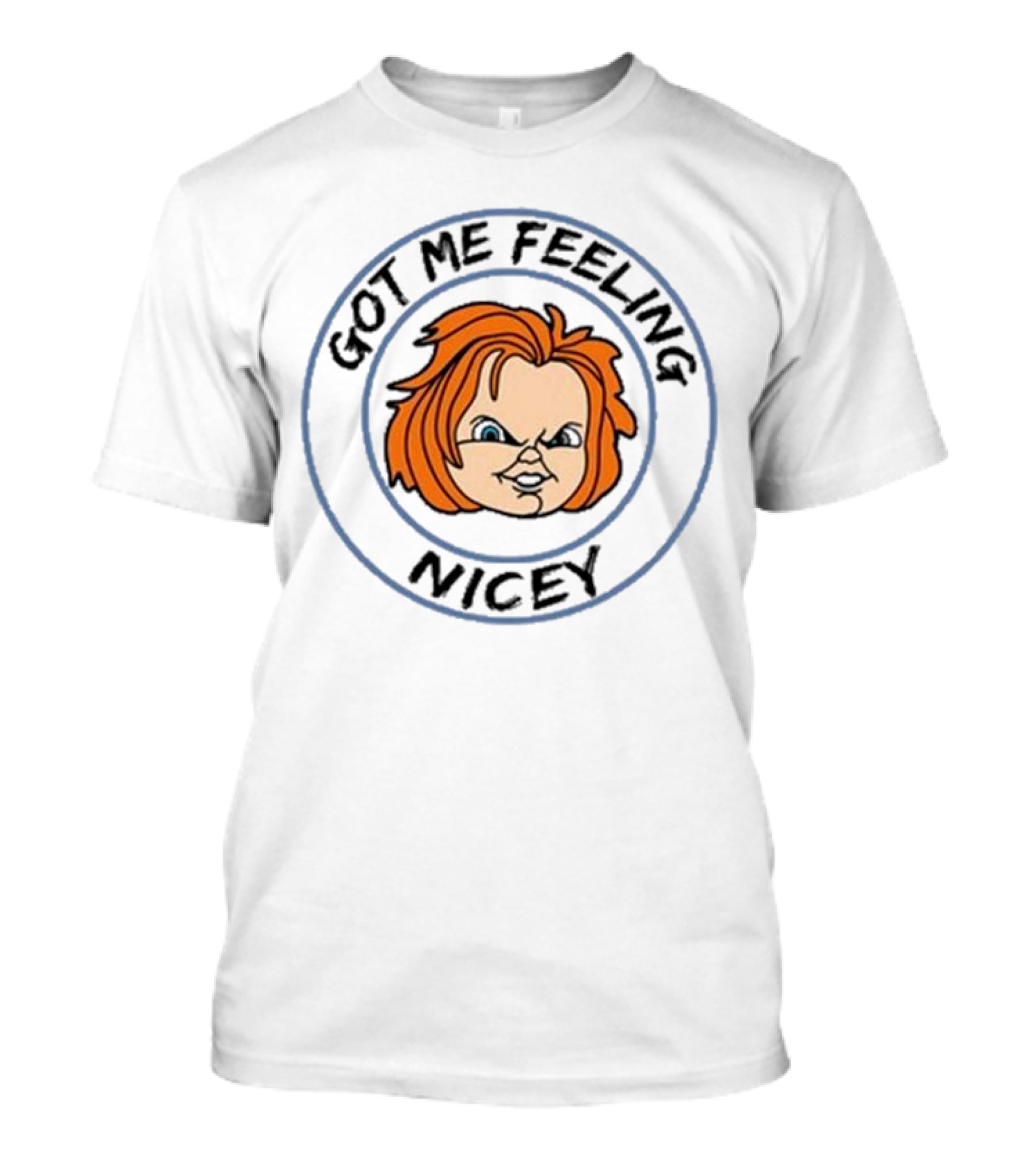 Got Me Feeling Nicey Chucky Gruden Loves Football T-Shirt