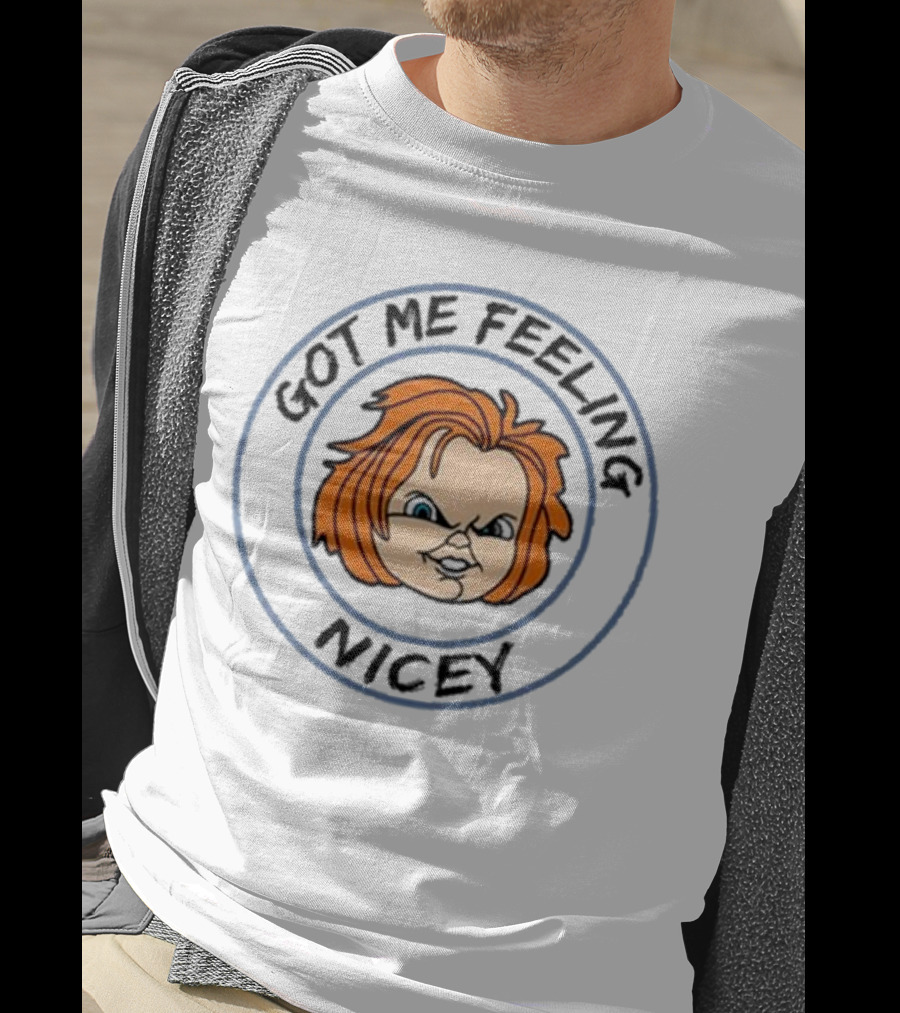 Got Me Feeling Nicey Chucky Gruden Loves Football T-Shirt
