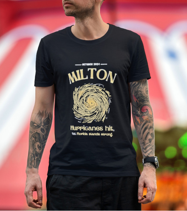 Premium T-Shirt: October 2024 Milton Hurricanes Hit but Florida Stands Strong T-Shirt October 2024 Milton Hurricanes Hit but Florida Stands Strong T-Shirt