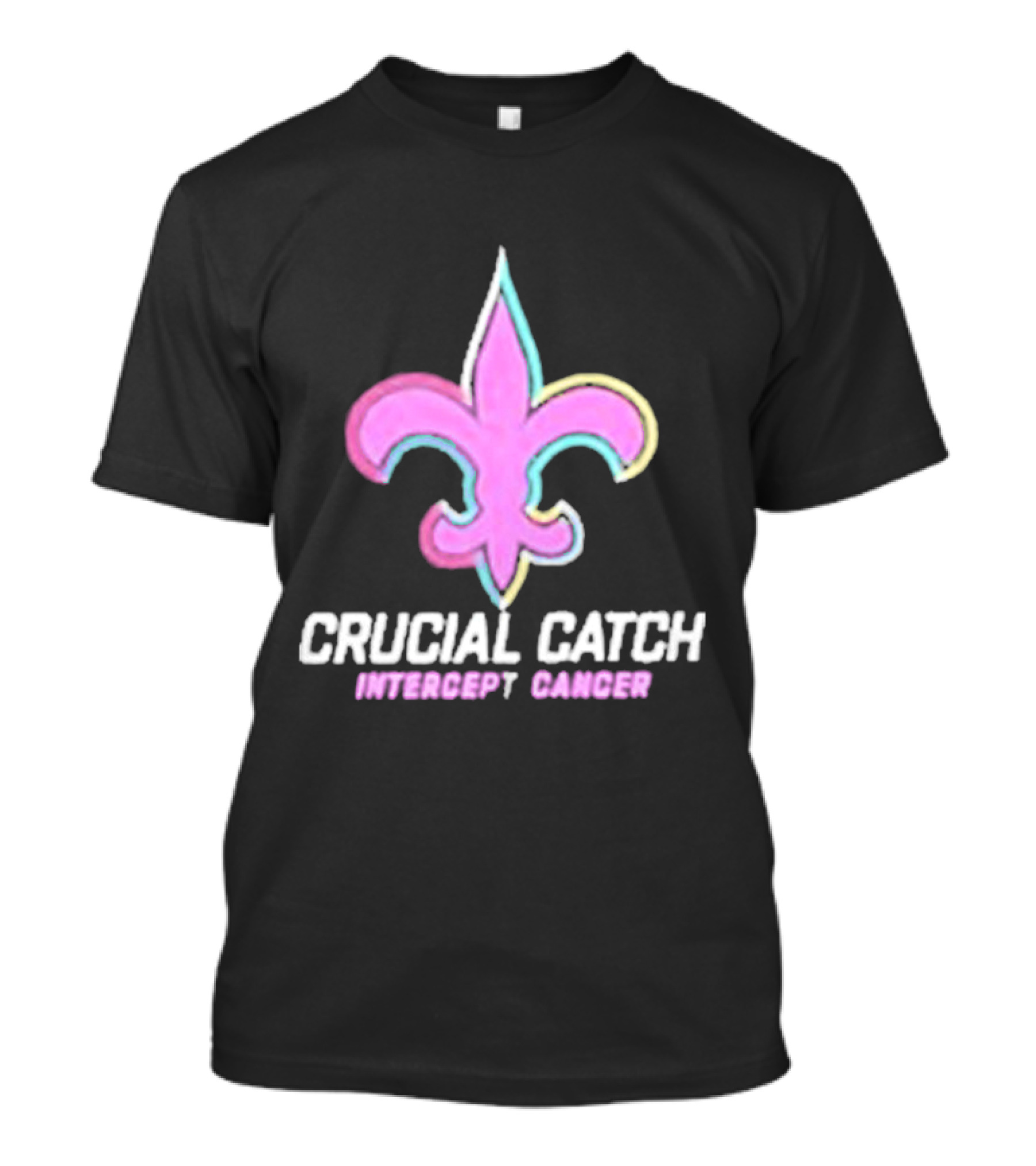 Crucial Catch Intercept Cancer Saints Fleur-de-Lis T-Shirt