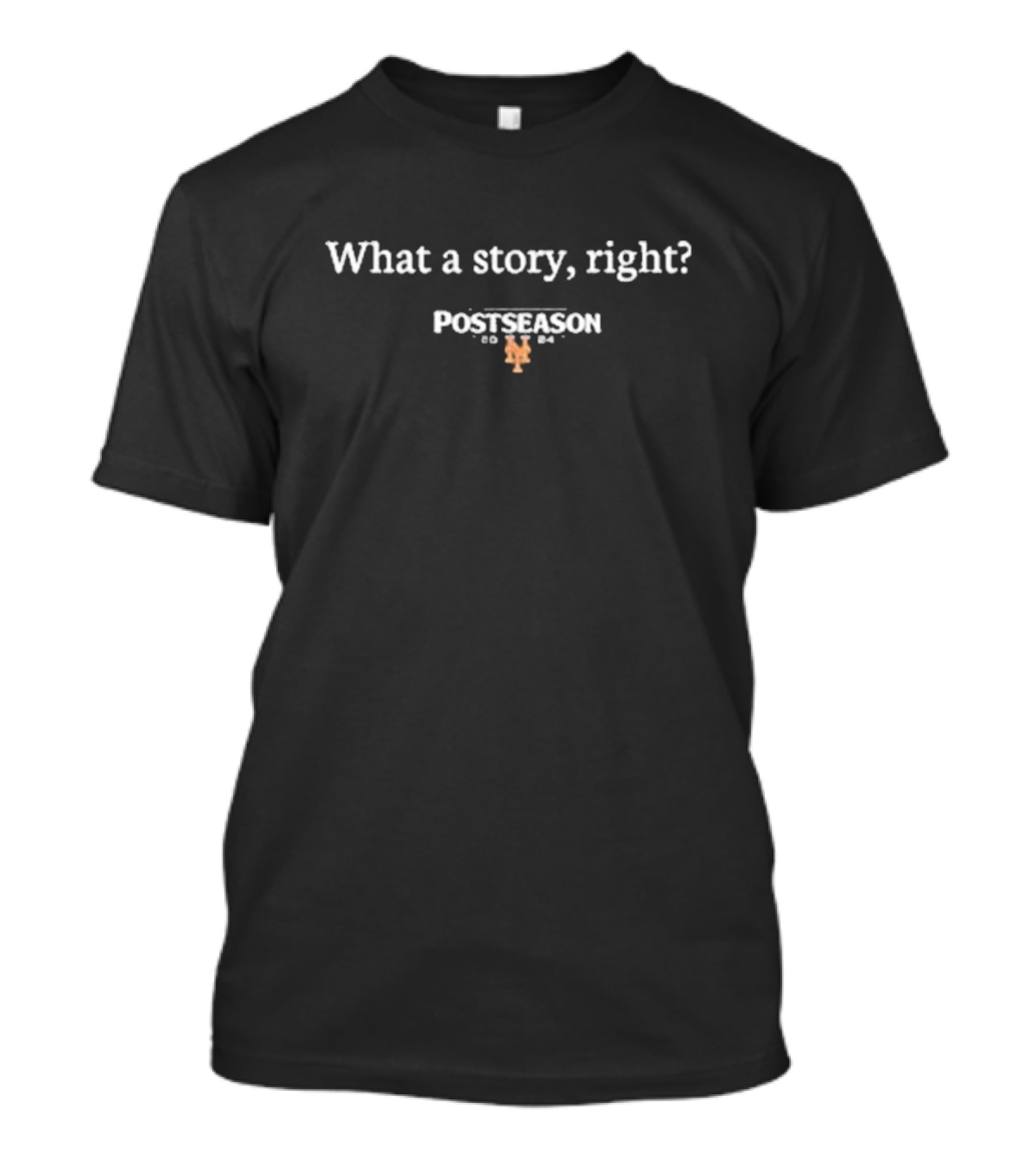 What A Story Right Postseason Mets 1986 T-Shirt