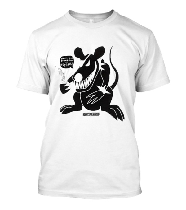 Don’t Just Stand There Feed Me Bounty Hunter Rat-Chang T-Shirt