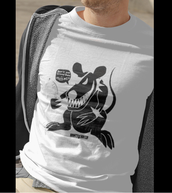 Don’t Just Stand There Feed Me Bounty Hunter Rat-Chang T-Shirt