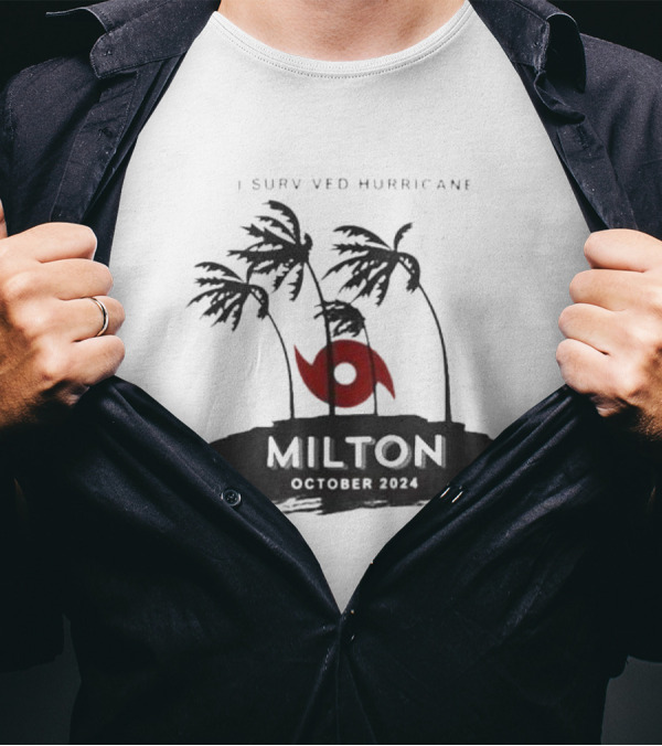 I Survived Hurricane Milton October 2024 Survivor T-Shirt