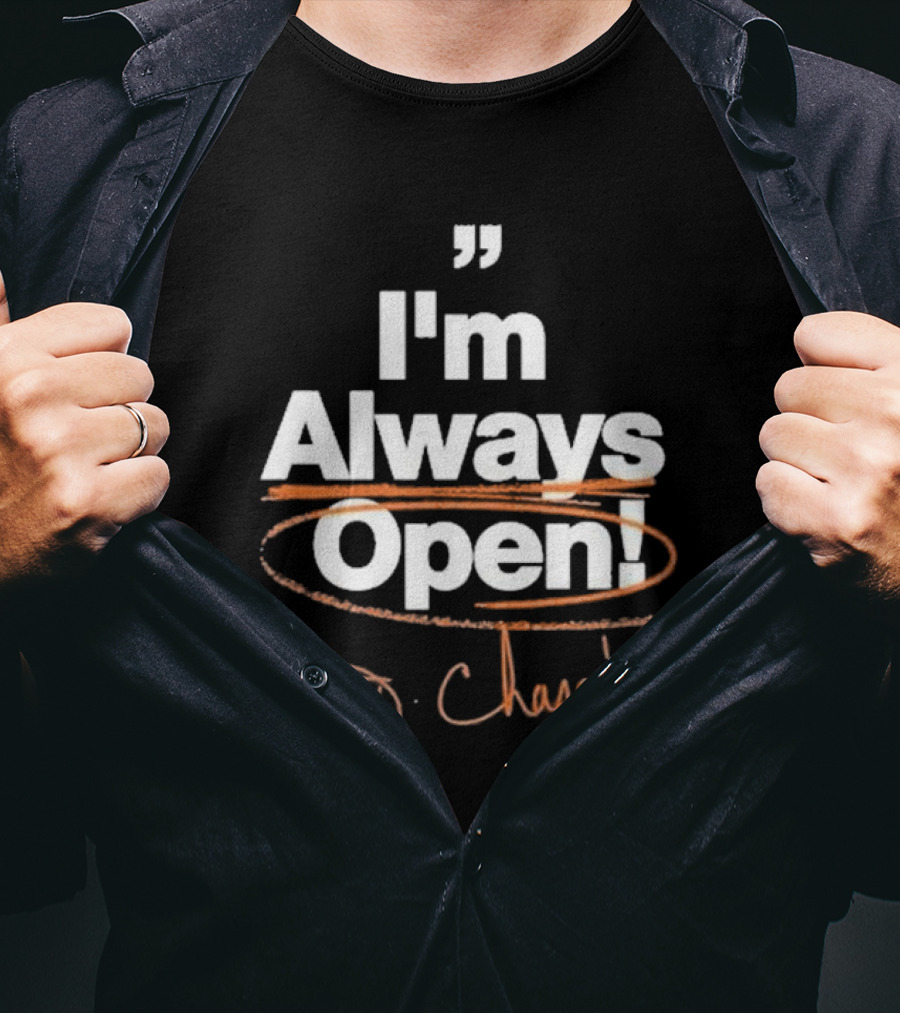 7collection I'm Always Open J. Chase T-Shirt