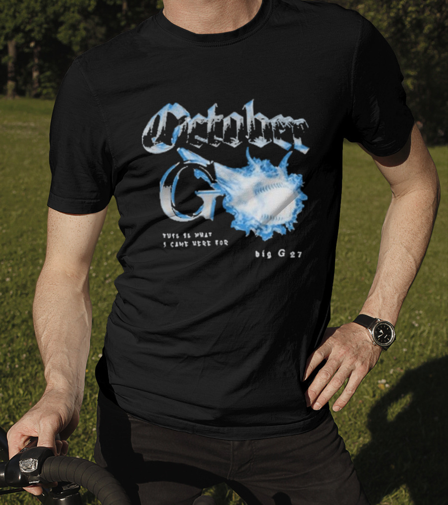 Cleveland Guardians October G This Is What I Came Here For Big G 27 Baseball T-Shirt