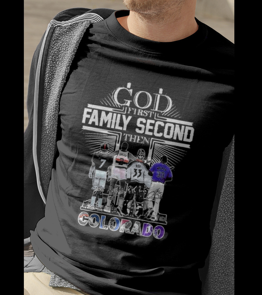 God First Family Second Then Colorado Sports Icons T-Shirt