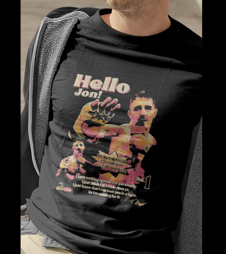 Hello Jon Heavyweight Champion Of The World No. 1 Tom Aspinall T-Shirt