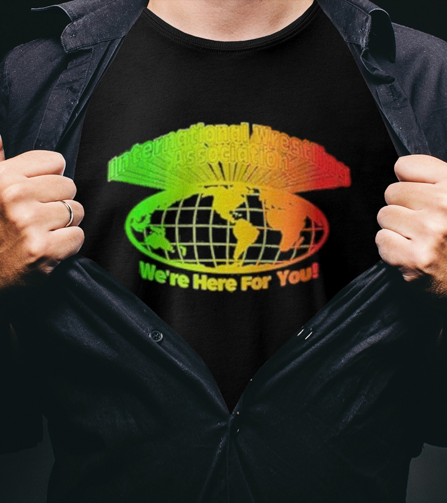 International Wrestling Association We’re Here For You Global Map T-Shirt