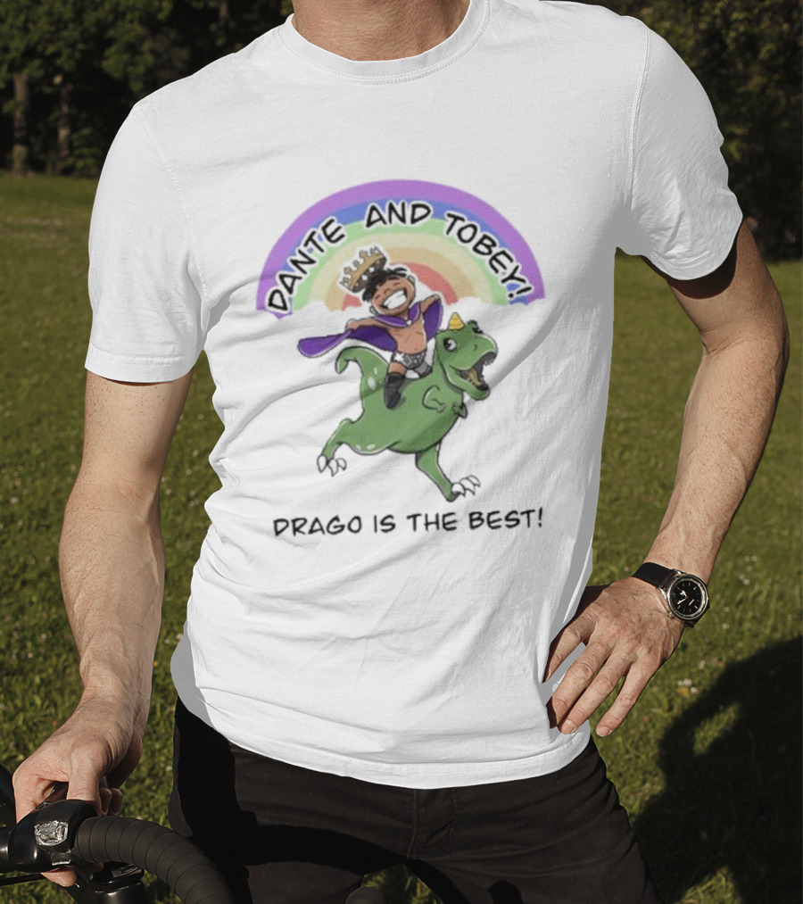 Dante And Tobey Drago Is The Best Riding Dinosaur Under Rainbow T-Shirt