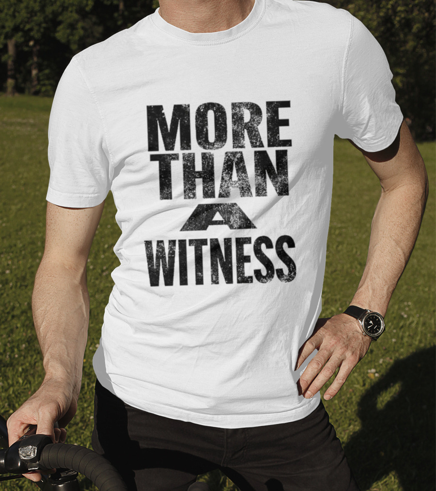 Stick To Your Guns More Than A Witness Text T-Shirt