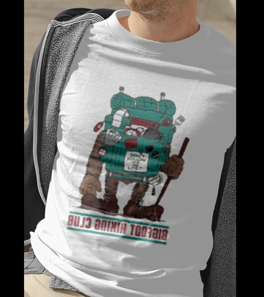 Bigfoot Hiking Club Don't Follow Me You Won't Make It T-Shirt