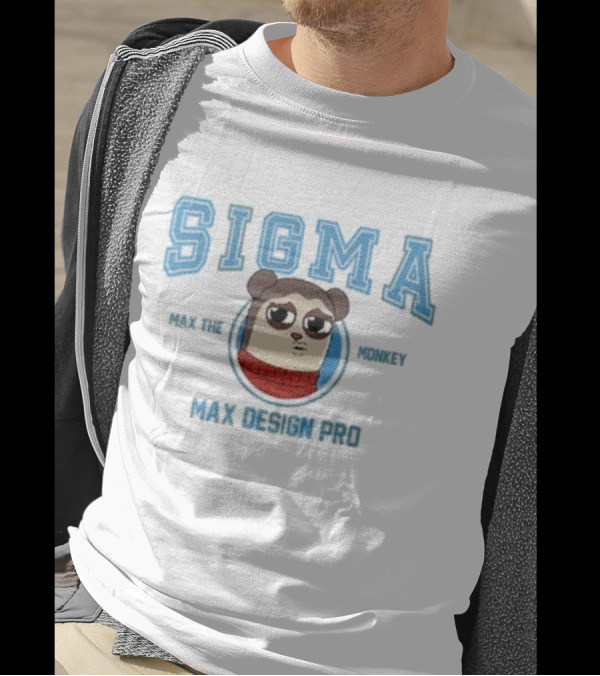 Sigma Max The Monkey Max Design Pro Sigma Max The Monkey T-Shirt