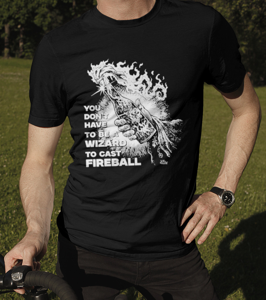 You Don't Have To Be A Wizard To Cast Fireball Diablo Macabre Flame Bottle T-Shirt