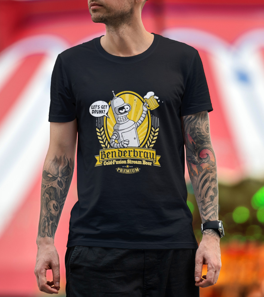 Benderbrau Cold Fusion Stream Beer Premium Let’s Get Drunk T-Shirt