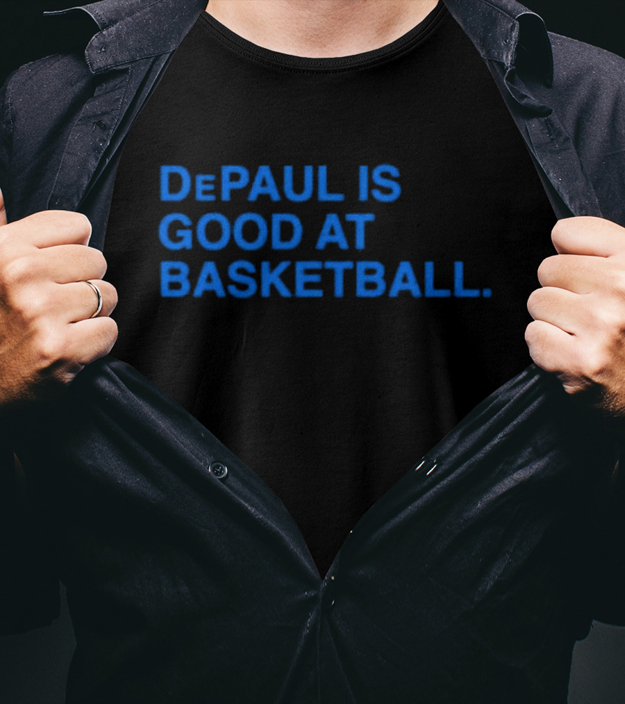 DePaul Is Good At Basketball Excellence In Sports T-Shirt