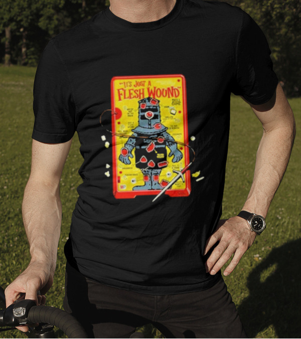It's Just A Flesh Wound Skill Game Geek Monty Python T-Shirt