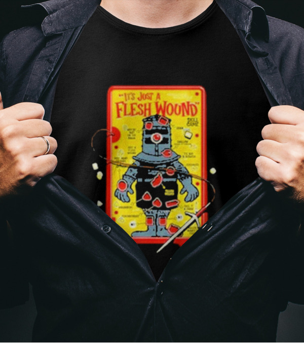 It's Just A Flesh Wound Skill Game Geek Monty Python T-Shirt
